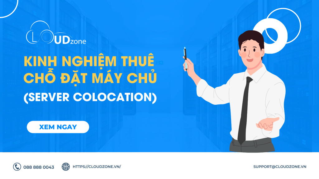 Kinh nghiệm thuê chỗ đặt máy chủ (Server Colocation)