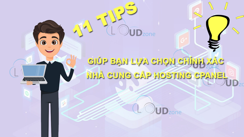 11 yếu tố đáng lưu ý để lựa chọn nhà cung cấp dịch vụ Hosting cPanel uy tín