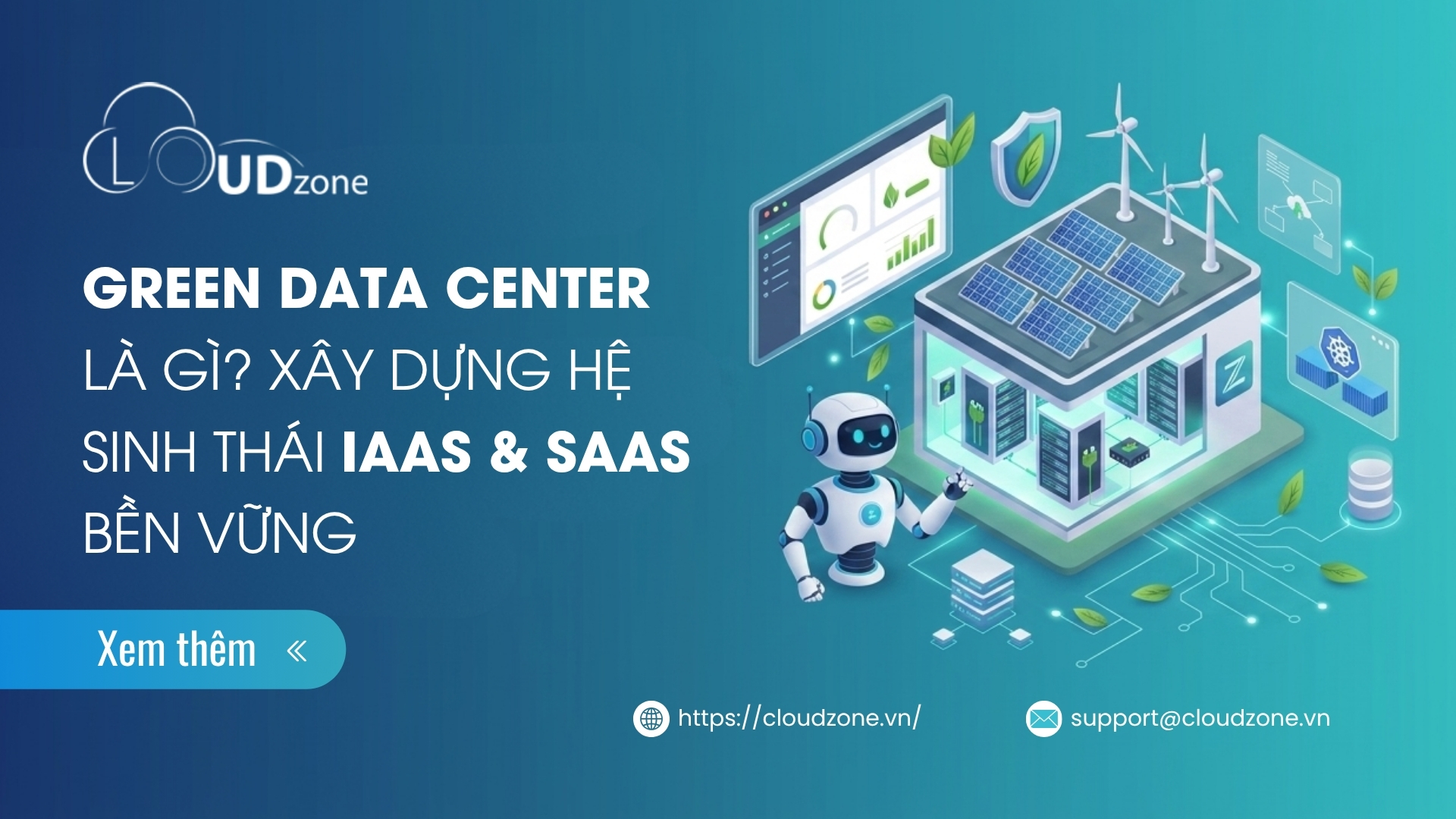 Green Data Center Là Gì? Xây Dựng Hệ Sinh Thái IaaS & SaaS bền vững